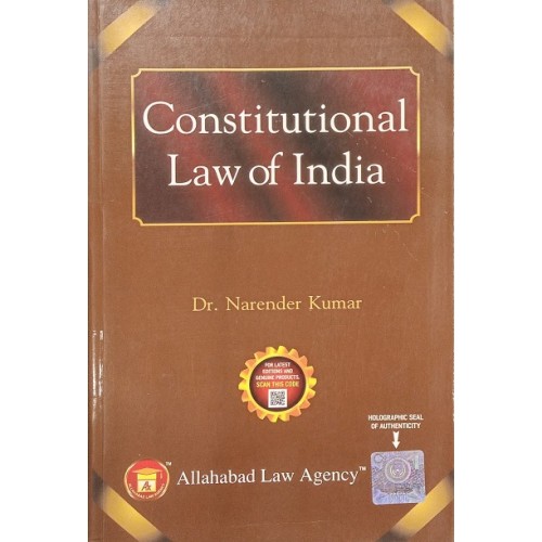 Allahabad Law Agency's Constitutional Law of India by Narender Kumar